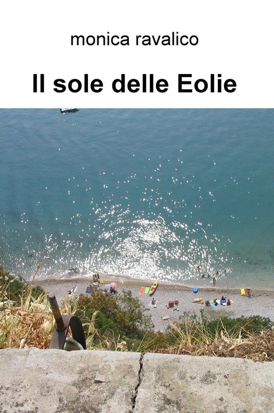 Il sole delle Eolie - Monica Ravalico - copertina