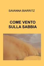 Come vento sulla sabbia