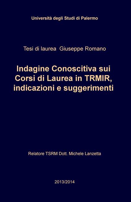 Indagine conoscitiva sui corsi di laurea in TRMIR, indicazioni e suggerimenti - Giuseppe Romano - copertina