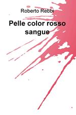 Pelle color rosso sangue