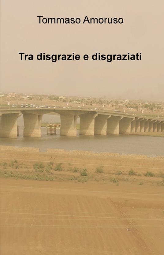 Tra disgrazie e disgraziati - Tommaso Amoruso - copertina