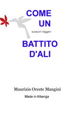 Come un battito d'ali. Sussurri leggeri