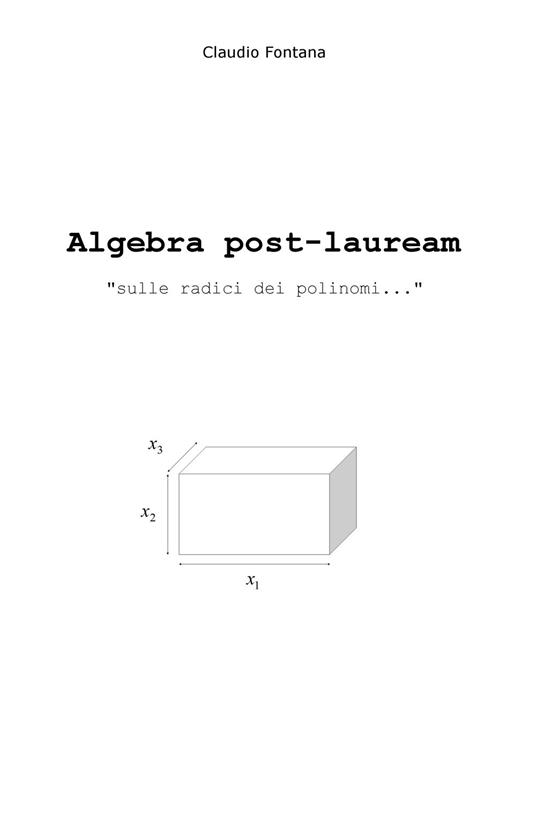 Algebra post-lauream «sulle radici dei polinomi...» - Claudio Fontana - copertina