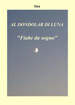 Al dondolar di luna. «Fiabe da sogno»