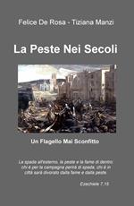 La peste nei secoli. Un flagello mai sconfitto