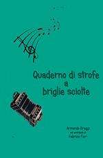 Quaderno di strofe a briglie sciolte