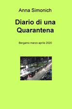 Diario di una quarantena. Bergamo marzo aprile 2020