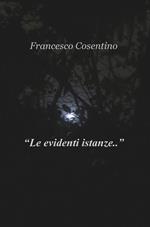 «Le evidenti istanze...»