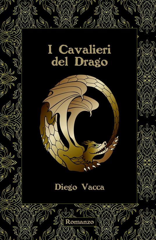 I cavalieri del drago - Diego Vacca - Libro - ilmiolibro self publishing -  La community di ilmiolibro.it | IBS