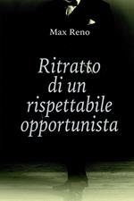 Ritratto di un rispettabile opportunista