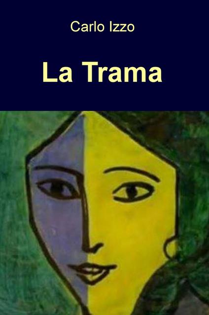 La trama - Carlo Izzo - copertina