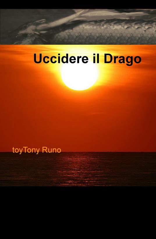 Uccidere il drago - Toytonyruno - copertina