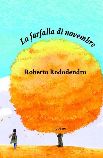 La farfalla di novembre - Roberto Rododendro - copertina