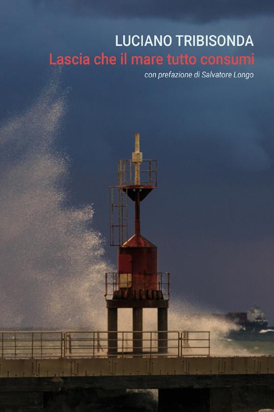 Lascia che il mare tutto consumi - Luciano Tribisonda - ebook