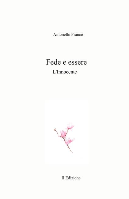 Fede e essere. L'Innocente - Antonello Franco - copertina