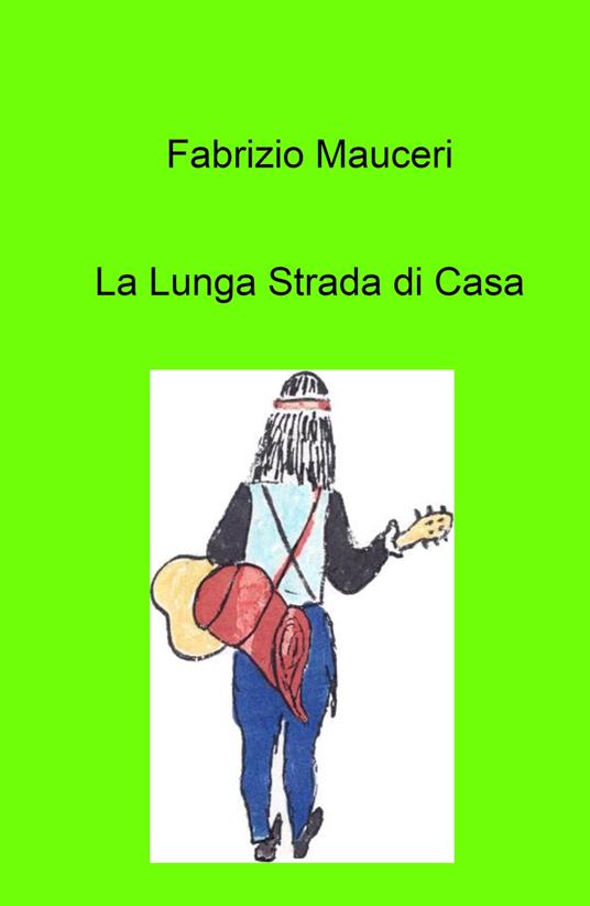 La lunga strada di casa - Fabrizio Mauceri - copertina