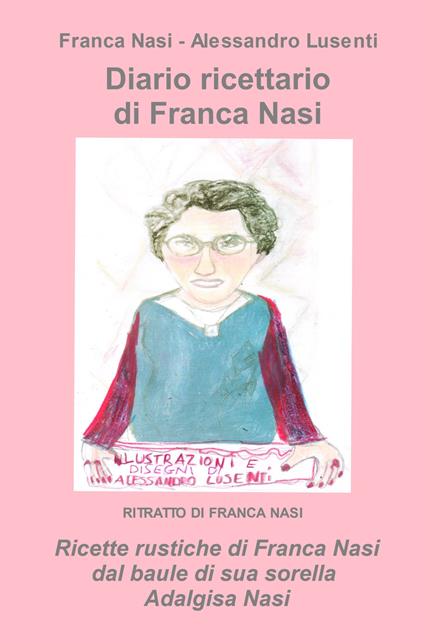 Diario ricettario di Franca Nasi - Franca Nasi - copertina