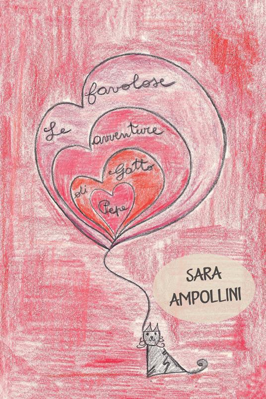 Le favolose avventure di Gatto Pepe - Sara Ampollini - ebook