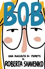 Bob. Una raccolta di fumetti