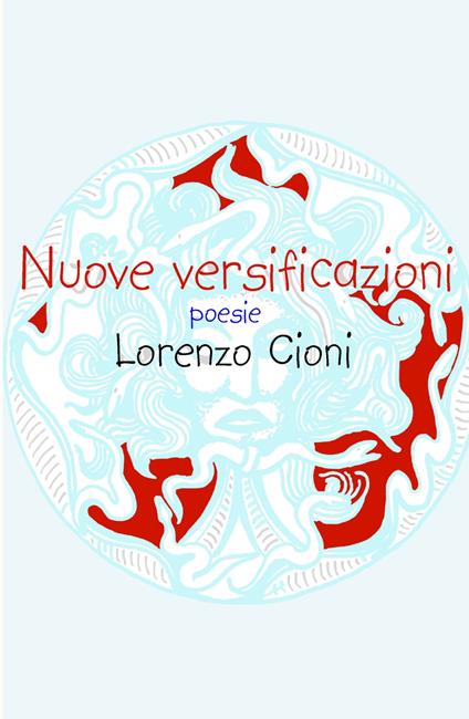 Nuove versificazioni - Lorenzo Cioni - copertina