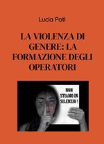 La violenza di genere: la formazione degli operatori