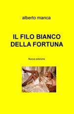 Il filo bianco della fortuna