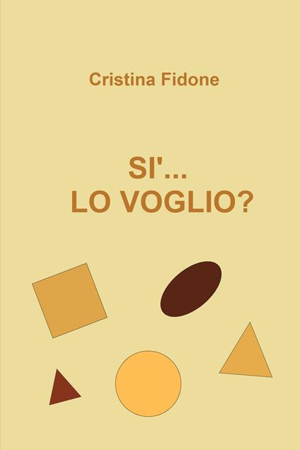 Sì... lo voglio? - Cristina Fidone - copertina