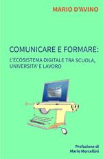 Comunicare e formare: l'ecosistema digitale tra scuola, università e lavoro