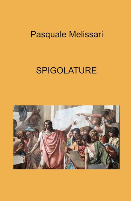 Spigolature - Pasquale Melissari - copertina