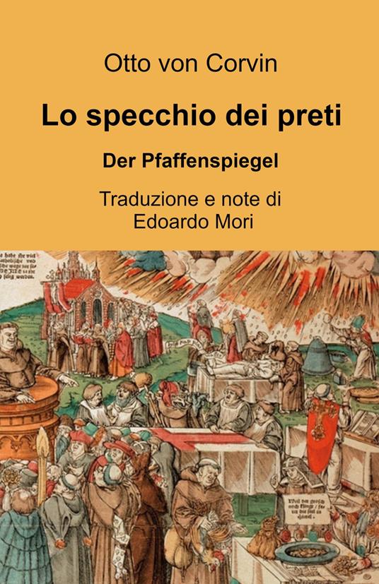 Lo specchio dei preti. Der Pfaffenspiegel - Otto von Corvin-Wiersbitzki - copertina