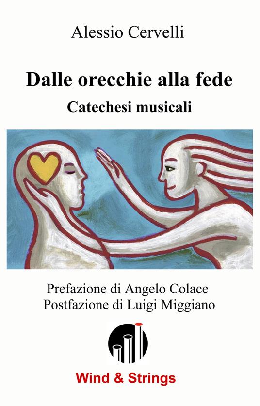 Dalle orecchie alla fede. Catechesi musicali - Alessio Cervelli - copertina