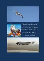 Monografia sulla fantasia nel cinema, idee per la vita reale (l'auto volante)