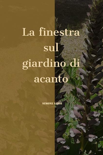 La finestra sul giardino di acanto - Simone Lassi - copertina