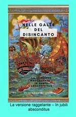 Nelle galee del disincanto. La versione raggelante - In jubili absconditus