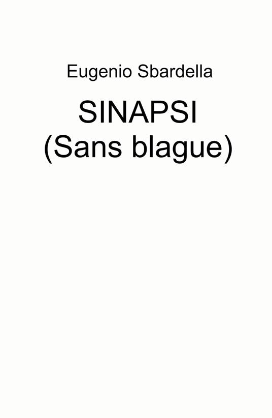 Sans blague. Sinapsi - Eugenio Sbardella - copertina