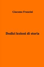 Dodici lezioni di storia