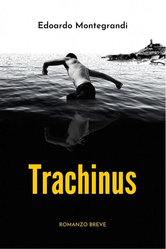 Trachinus - Edoardo Montegrandi - ebook