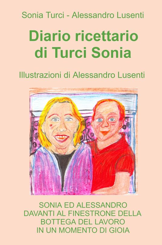Diario ricettario di Turci Sonia - Sonia Turci - copertina