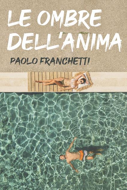 Le ombre dell'anima - Paolo Franchetti - ebook