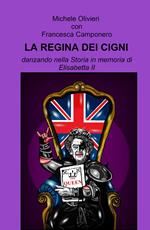 La regina dei cigni. Danzando nella storia in memoria di Elisabetta II