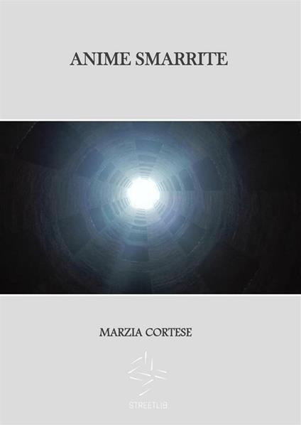 Anime Smarrite - Marzia Cortese - ebook