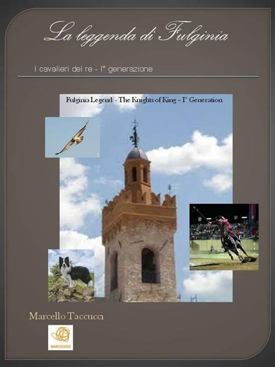 La leggenda di Fulginia. I cavalieri del re. I° generazione - Marcello Taccucci - ebook