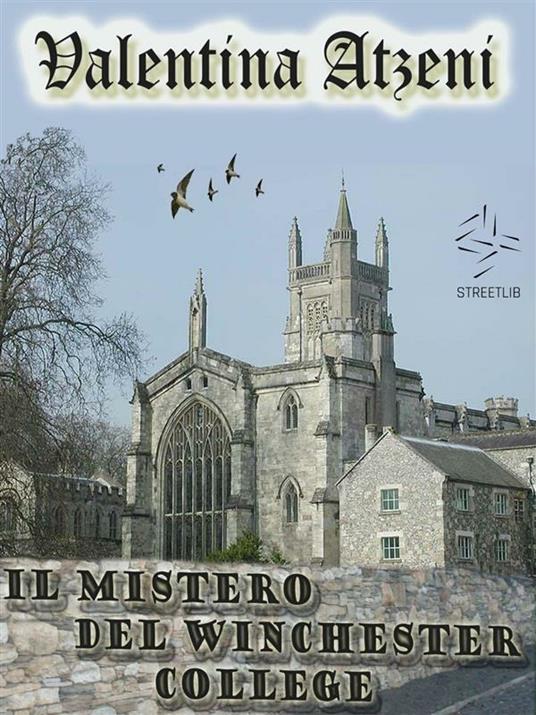 Il mistero del Winchester College - Valentina Atzeni - ebook