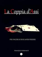 La coppia d'assi. Per vincere si deve saper perdere