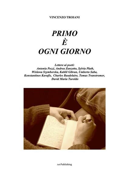 Primo è ogni giorno - Vincenzo Troiani - ebook