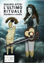 L' ultimo rituale (Shardana a cavallo)