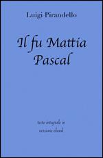 Il fu Mattia Pascal. Ediz. integrale