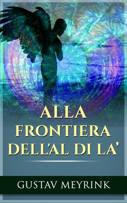 ALLA FRONTIERA DELL'AL DI LA’