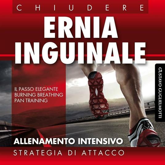 Ernia inguinale. Strategia di attacco - Guglielmotti, Gustavo - Ebook -  EPUB3 con Adobe DRM | IBS