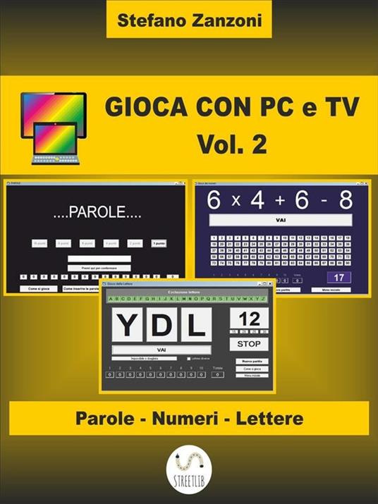 Gioca con pc e tv. Vol. 2 - Stefano Zanzoni - ebook